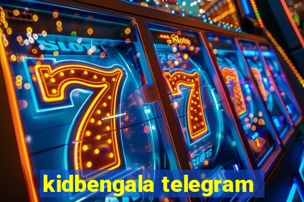 kidbengala telegram